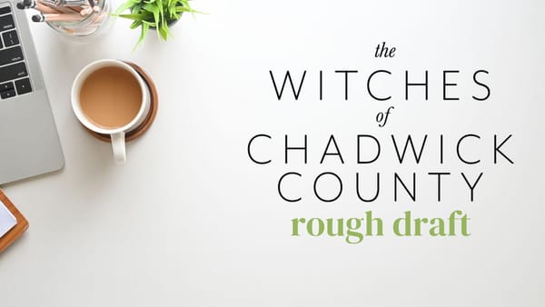 Opening Lines of The Witches of Chadwick County