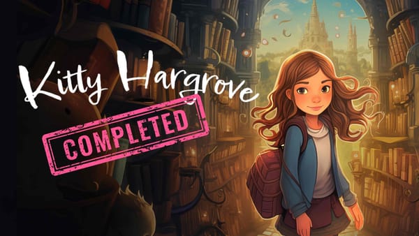 Completed: Kitty Hargrove and the Secret Library