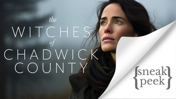 Witches of Chadwick County, Chapter 1- Rough Draft
